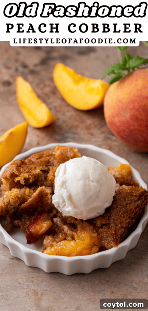 Pinterest pin graphic for old fashioned peach cobbler recipe with a close-up shot of the cobbler